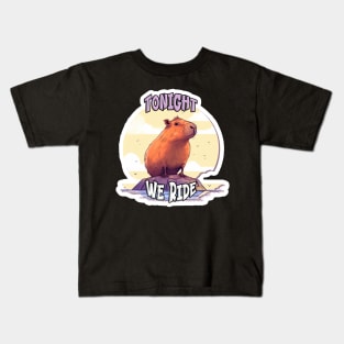 Capybara: Tonight We Ride Kids T-Shirt